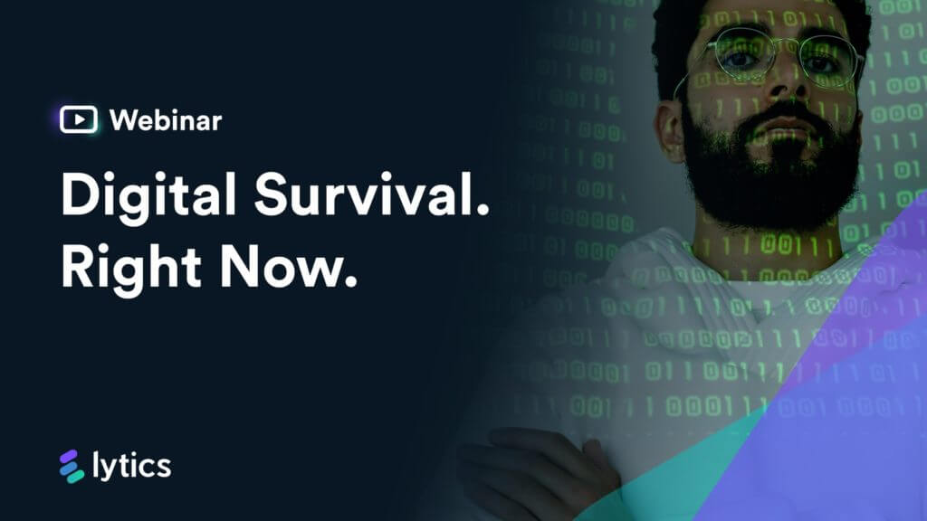 Digital Survival. Right Now.