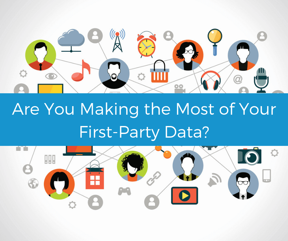 Are you making the most of your first-party data?